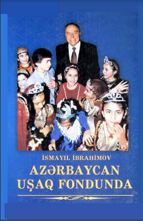 Azərbaycan Uşaq Fondunda (1988-2005)